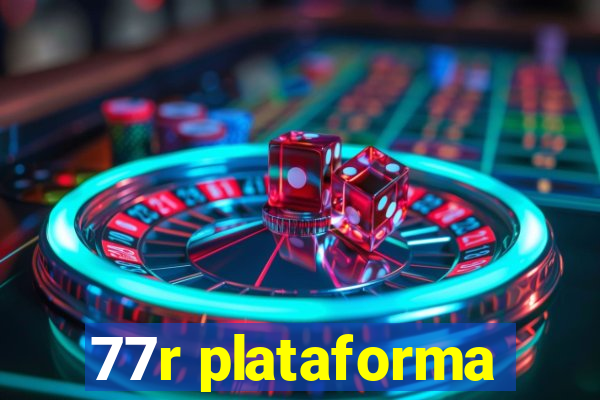 77r plataforma